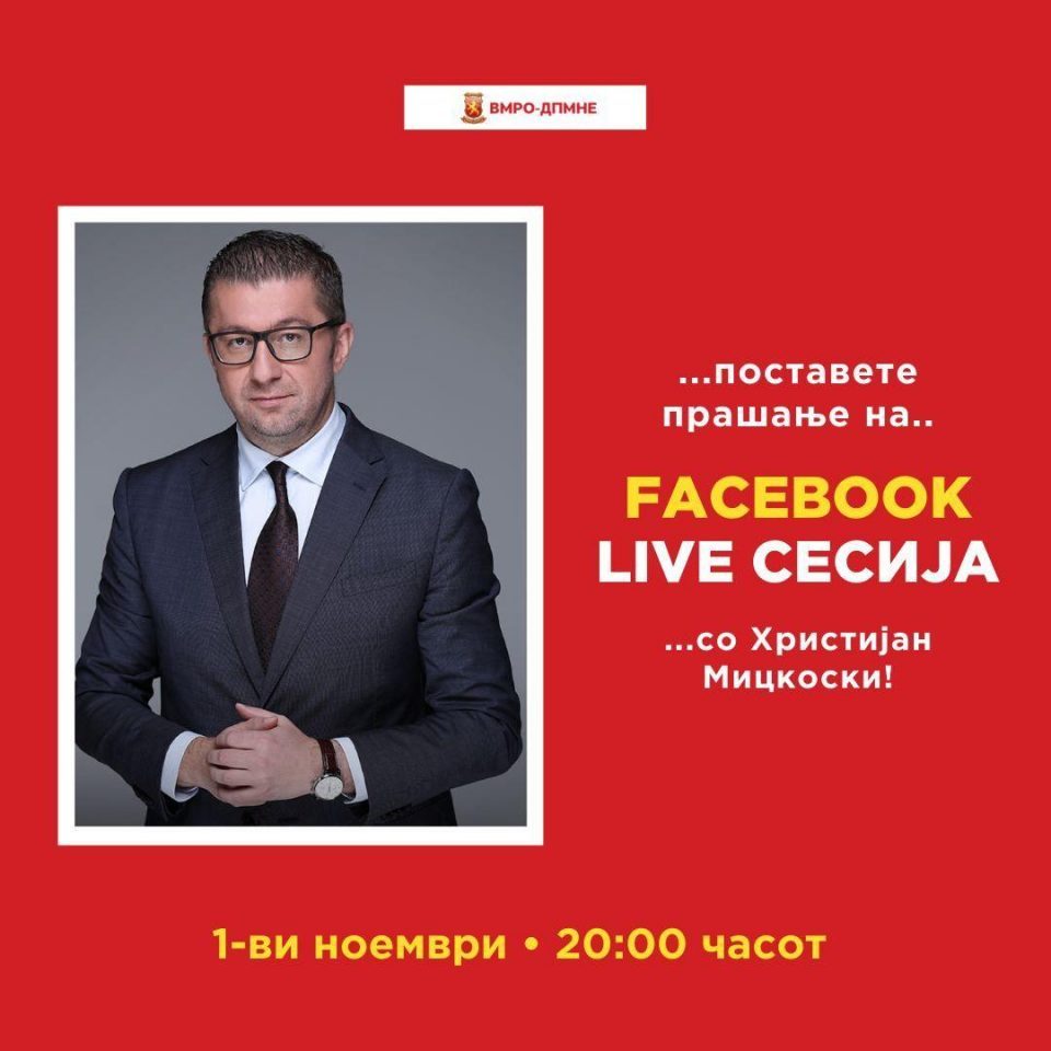 VMRO leader Mickoski will take Facebook questions on Sunday